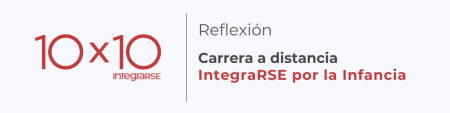 Reflexión 10×10 Carrera por la infancia